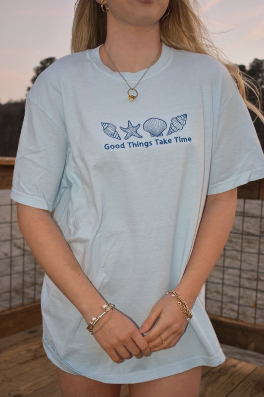 Good Things Take Time Tee