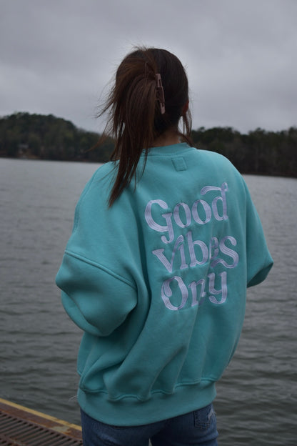 Good Vibes Only Crewneck