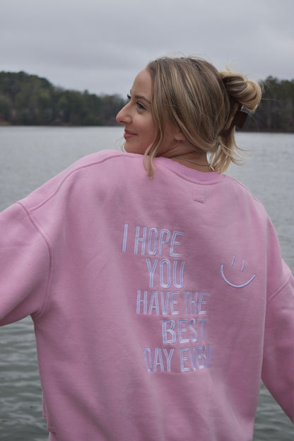 Have The Best Day Ever Crewneck